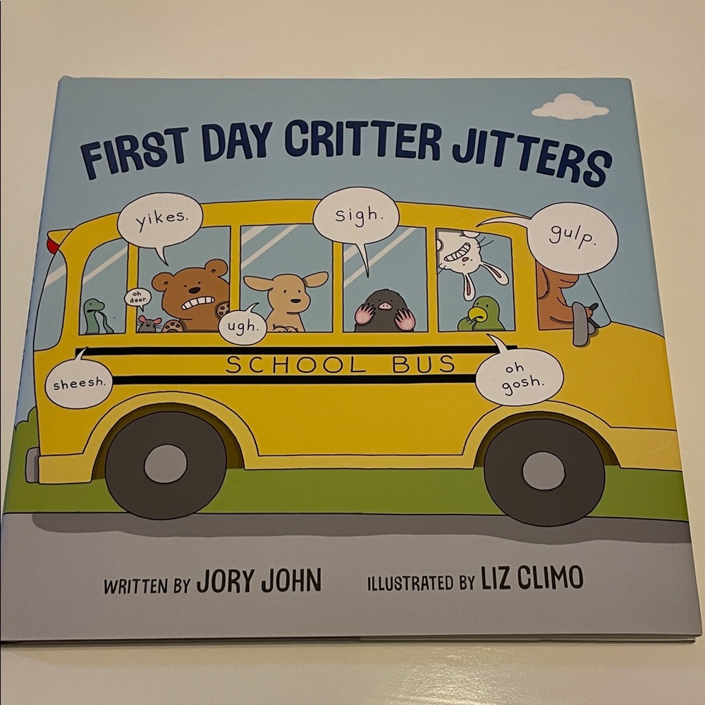 First Day Critter Jitters Hardcover Children's Book by Jory John